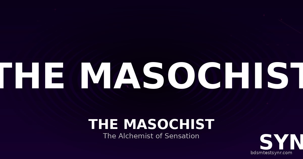 Masochist archetype characteristics — SYNR