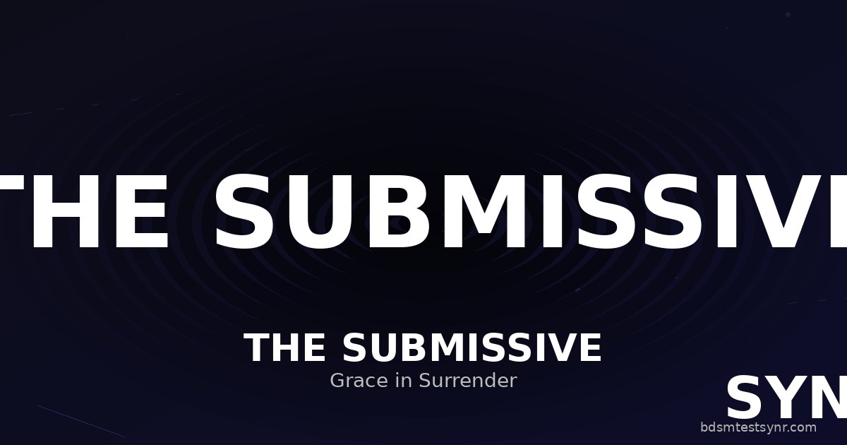 Submissive BDSM archetype — psychology guide — SYNR