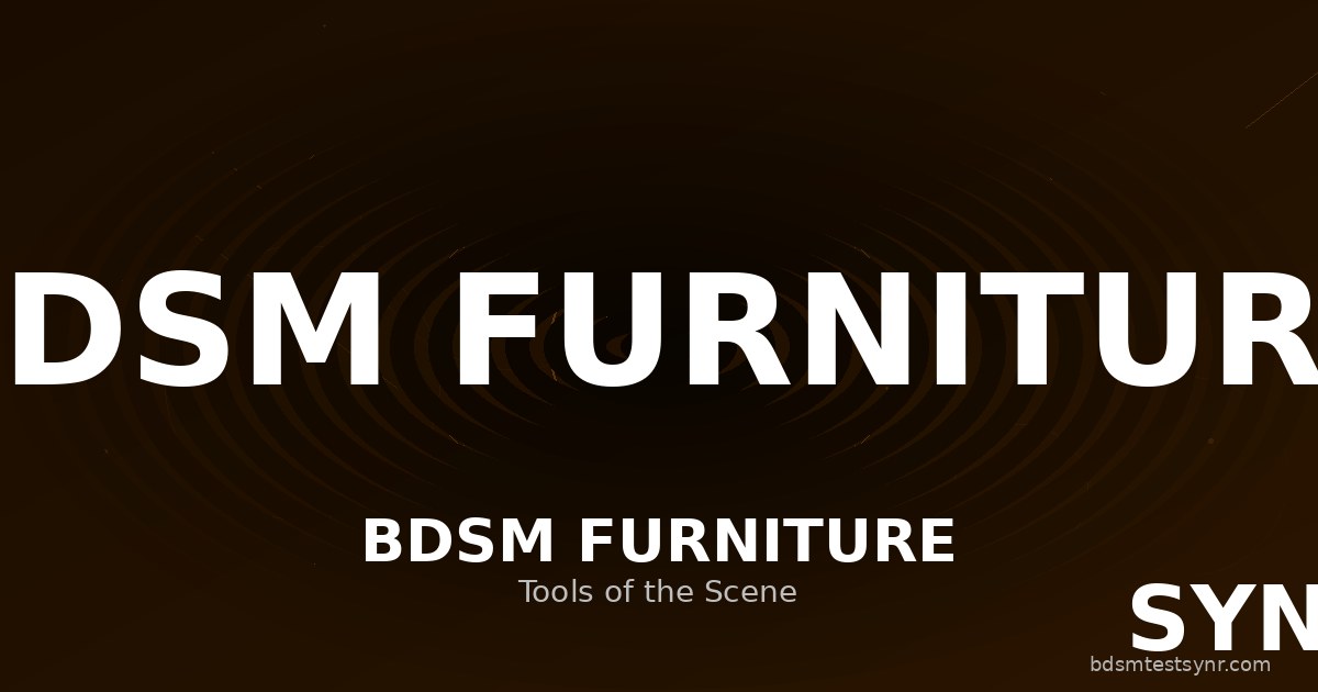 BDSM furniture guide