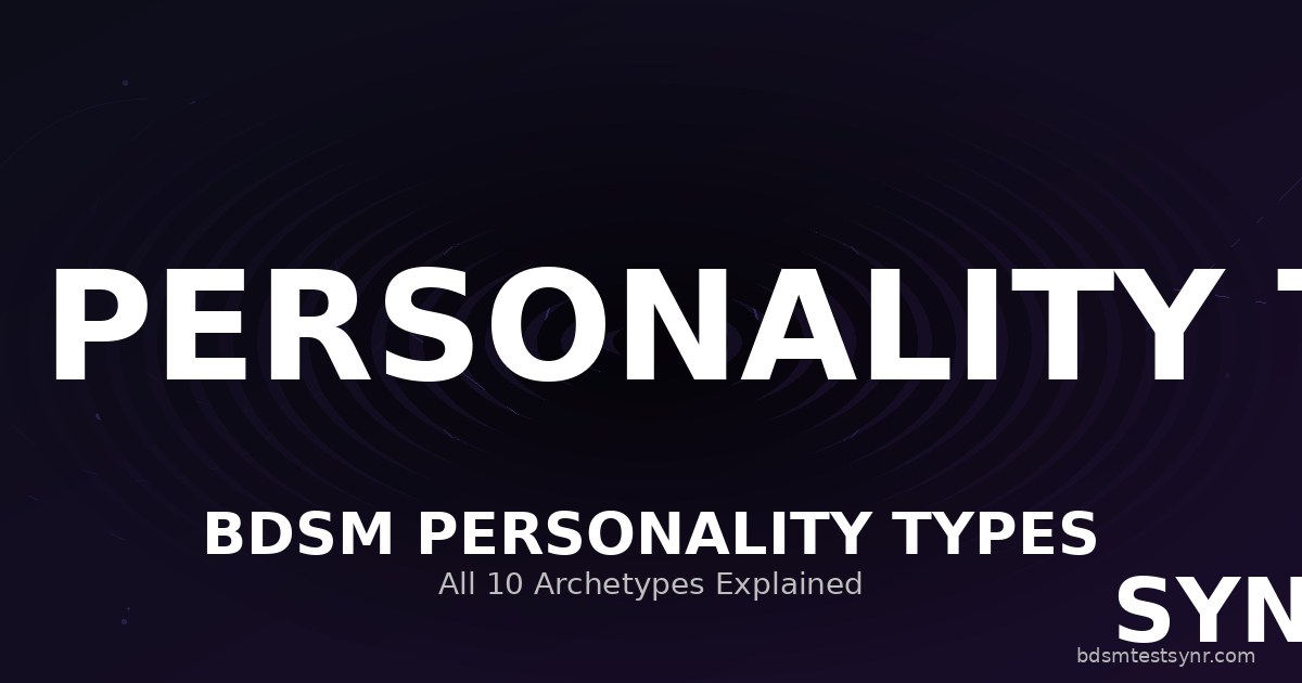 Bdsm Personality Types Explained — SYNR guide