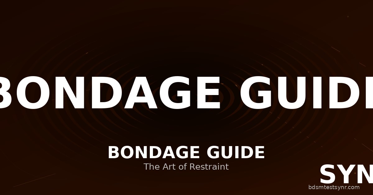Bondage guide